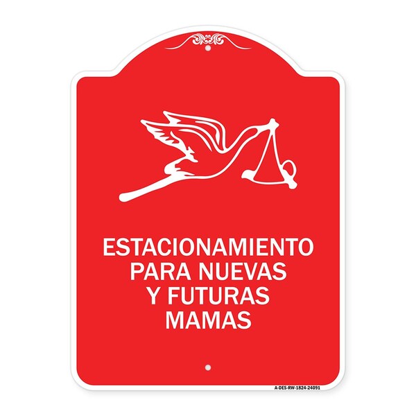 Estacionamento Para Nuevas Y Futuras Mamas, Red & White Aluminum Sign, 18" x 24", RW-1824-24091